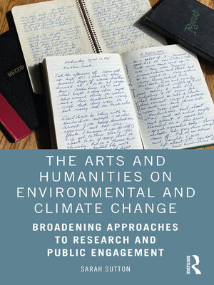 cover image of The Arts and Humanities on Environmental and Climate Change